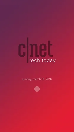Tech Today - CNET's Daily News  启动页
